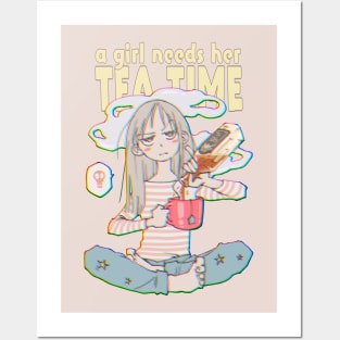 A Girl Needs Her Tea Time Posters and Art